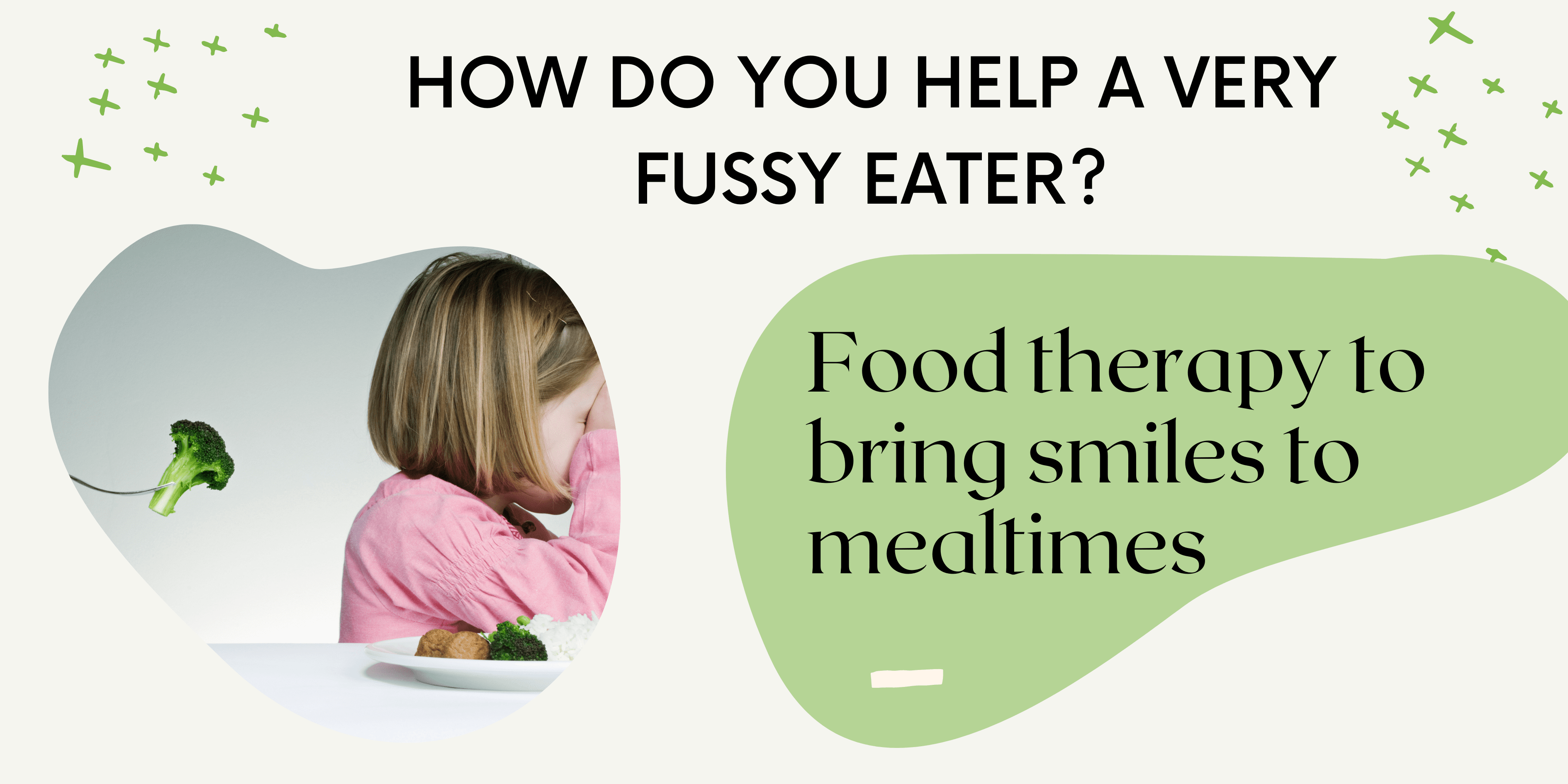 Very Fussy Eating Program